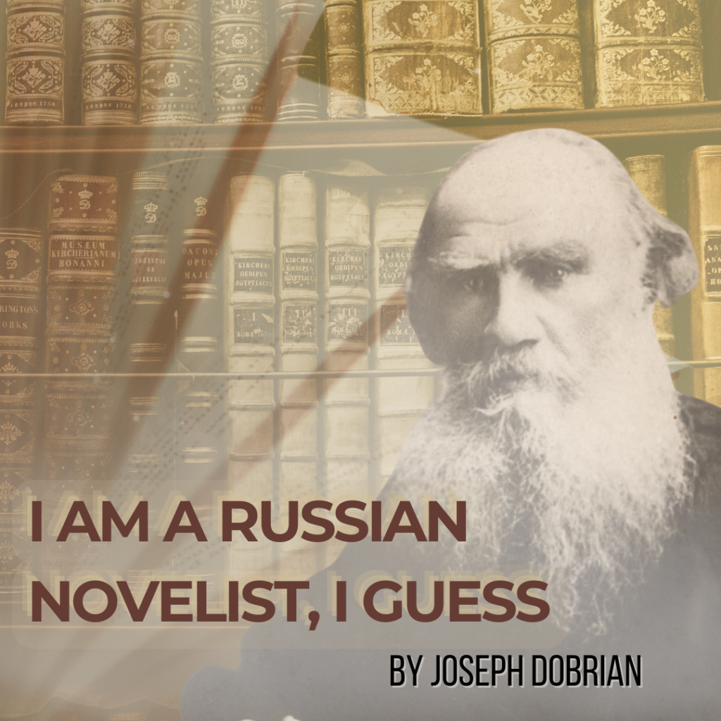 Blog Title: I Am A Russian Novelist, I Guess