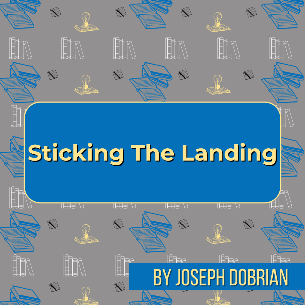 Sticking The Landing